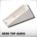 DESK TOP AUDIO